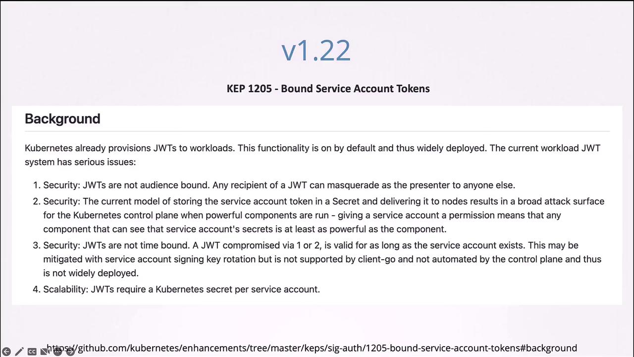 The image describes Kubernetes' JWT security issues, including lack of audience binding, broad attack surfaces, absence of time bounds, and scalability challenges requiring secrets per service account.