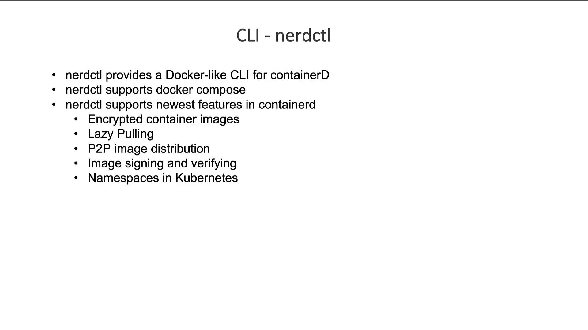 The image describes "nerdctl," a Docker-like CLI for containerD, supporting features like Docker Compose, encrypted images, lazy pulling, P2P distribution, and Kubernetes namespaces.