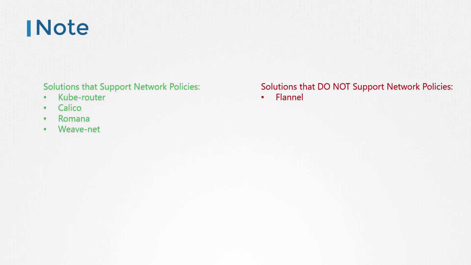 The image lists network solutions: Kube-router, Calico, Romana, and Weave-net support network policies, while Flannel does not.
