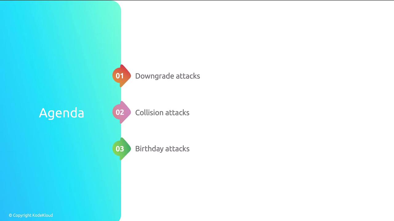 The image is a slide with an agenda listing three topics: Downgrade attacks, Collision attacks, and Birthday attacks, with a gradient blue background on the left.