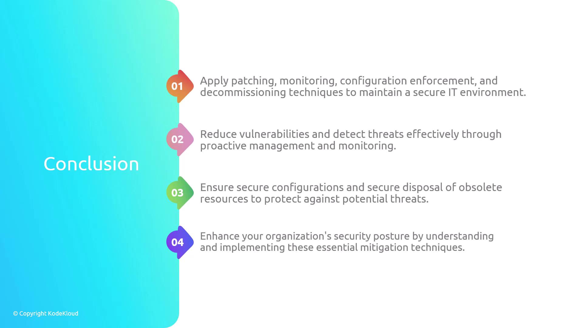 The image is a conclusion slide outlining four key points for maintaining a secure IT environment, including patching, reducing vulnerabilities, ensuring secure configurations, and enhancing security posture.