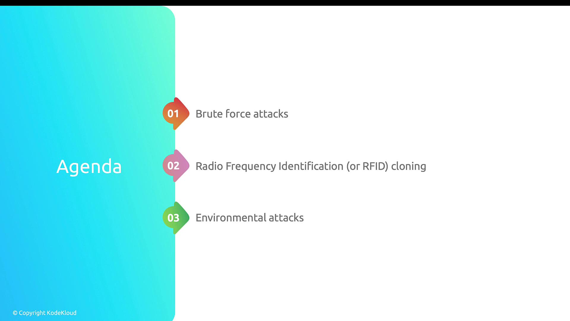 The image is an agenda slide listing three topics: brute force attacks, RFID cloning, and environmental attacks, with a blue gradient background on the left.