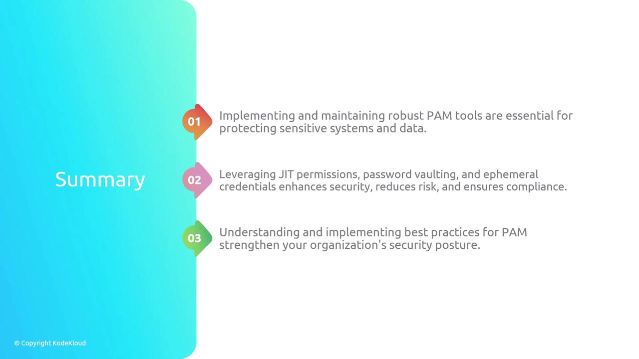 The image is a summary slide highlighting three key points about Privileged Access Management (PAM): the importance of robust tools, leveraging JIT permissions and password vaulting, and implementing best practices for security.