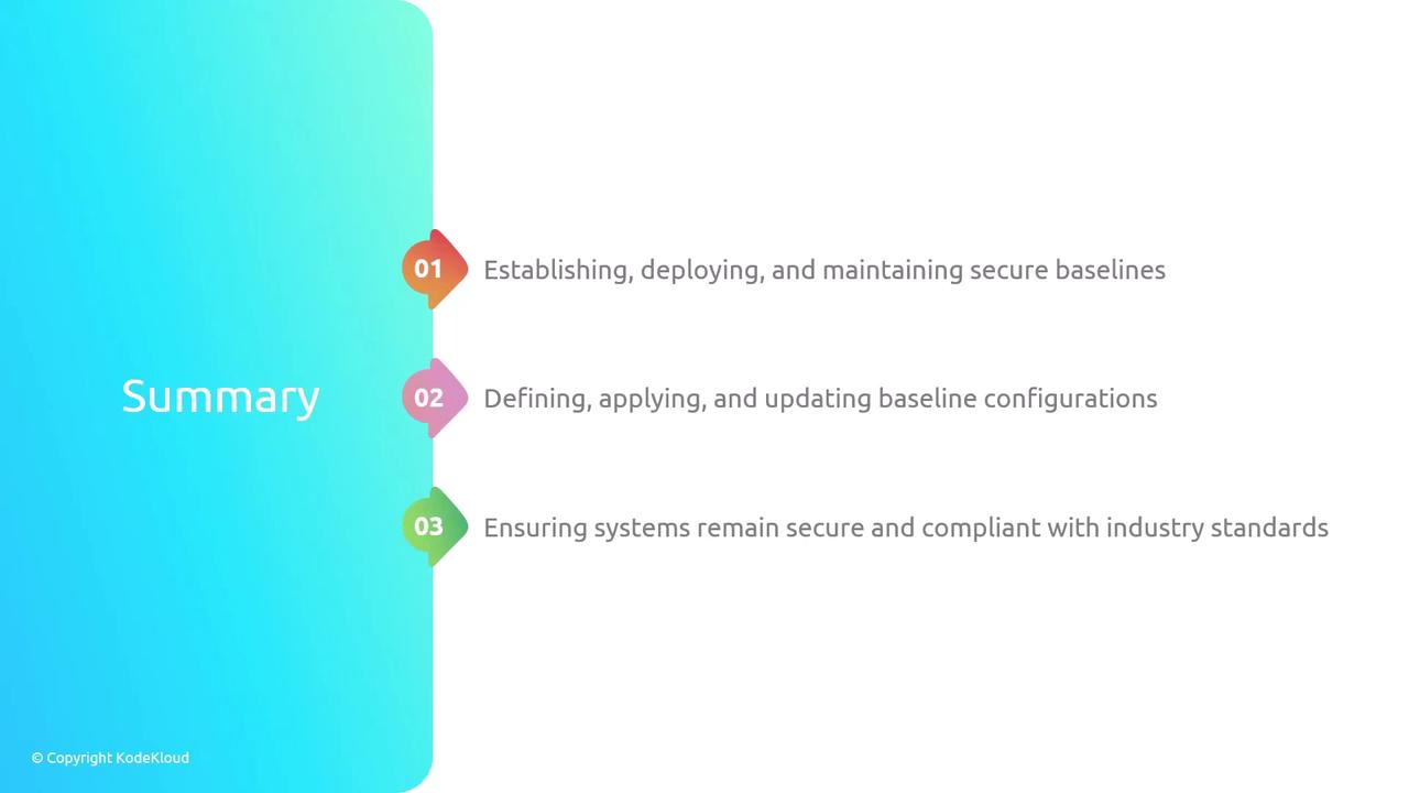 The image is a summary slide with three points: establishing secure baselines, updating baseline configurations, and ensuring systems remain secure and compliant. It has a gradient blue background on the left.