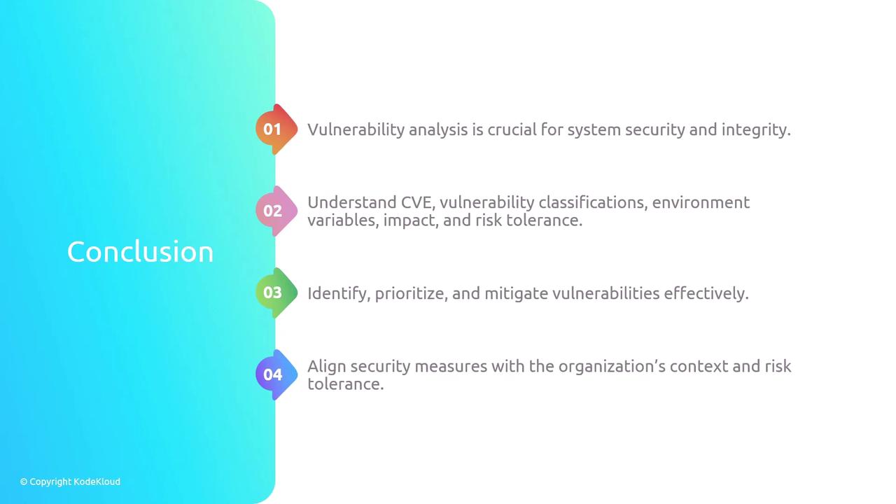 The image is a conclusion slide highlighting key points about vulnerability analysis, including its importance, understanding CVE, prioritizing vulnerabilities, and aligning security measures with organizational context.