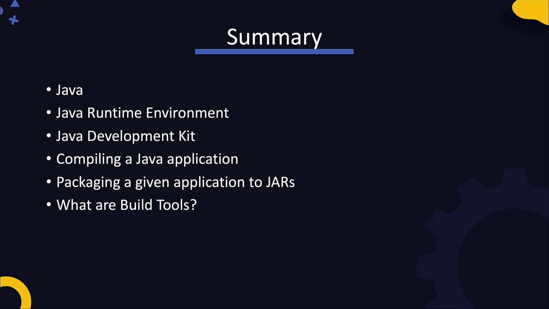 The image is a summary slide listing topics: Java, Java Runtime Environment, Java Development Kit, compiling Java applications, packaging applications to JARs, and build tools.