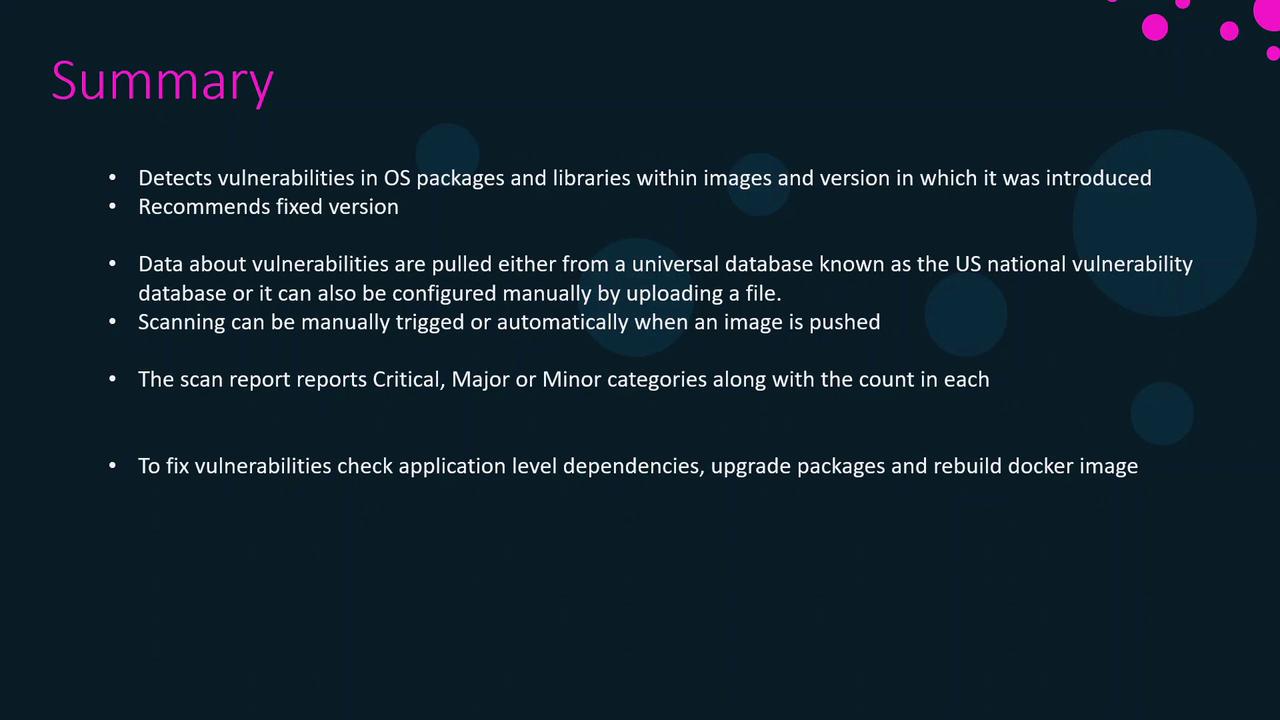 The image is a summary slide detailing a process for detecting vulnerabilities in OS packages and libraries, recommending fixes, and categorizing scan reports. It also mentions using a vulnerability database and suggests steps to fix vulnerabilities.