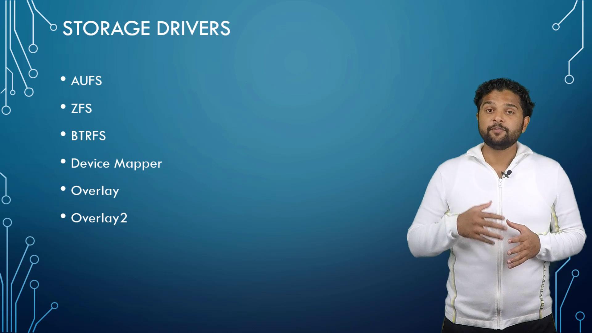 A person stands beside a list of storage drivers on a blue background, including AUFS, ZFS, BTRFS, Device Mapper, Overlay, and Overlay2.