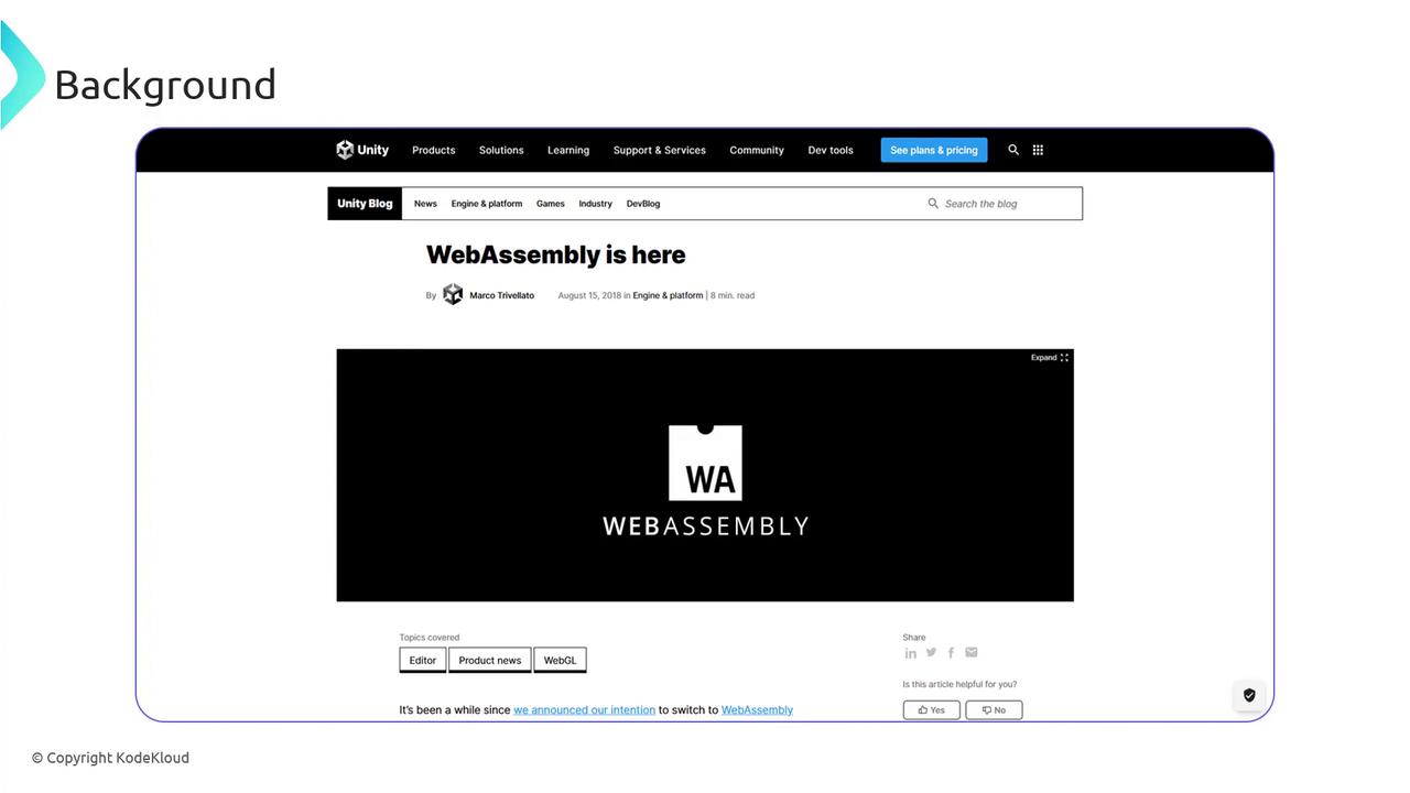 The image shows a Unity blog post titled "WebAssembly is here" by Marco Trivellato, featuring a black banner with the WebAssembly logo.