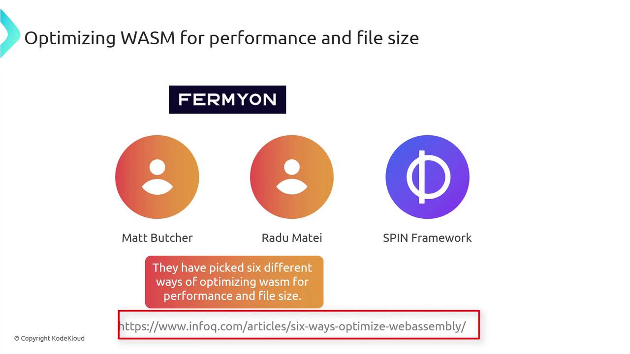 The image discusses optimizing WebAssembly (WASM) for performance and file size, featuring Fermyon, Matt Butcher, Radu Matei, and the SPIN Framework. It includes a link to an article on six optimization methods.