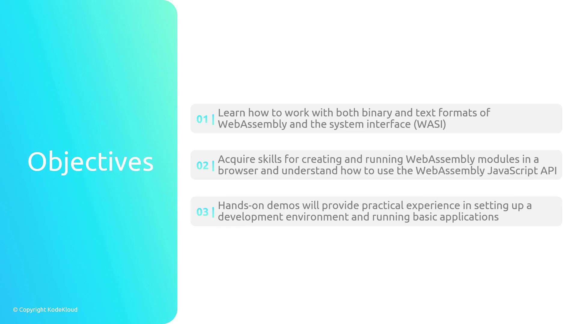 The image lists objectives related to WebAssembly, including working with its formats, creating and running modules, and gaining practical experience through hands-on demos.
