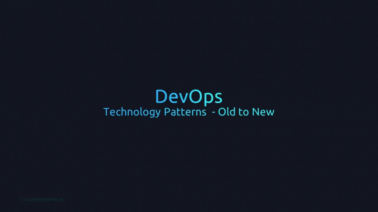 The image displays the text "DevOps Technology Patterns - Old to New" on a dark background.