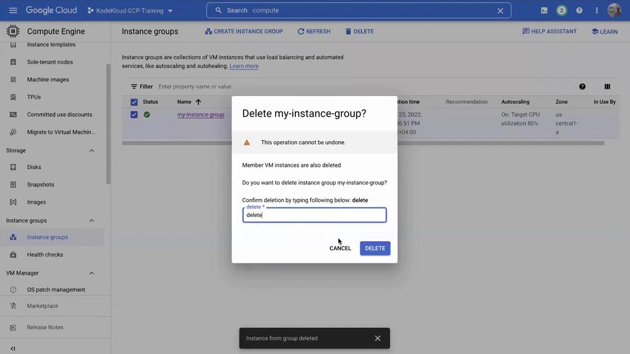 The image shows a Google Cloud Platform interface with a confirmation dialog for deleting an instance group named "my-instance-group." The user is prompted to type "delete" to confirm the action.