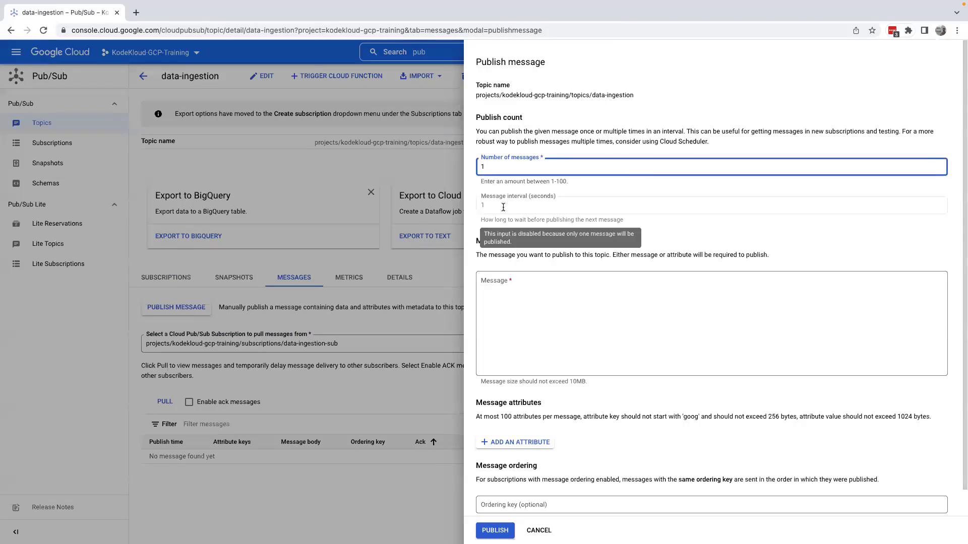 The image shows a Google Cloud Pub/Sub interface where a user is preparing to publish a message to a topic named "data-ingestion." The interface includes options for message count, interval, and attributes.