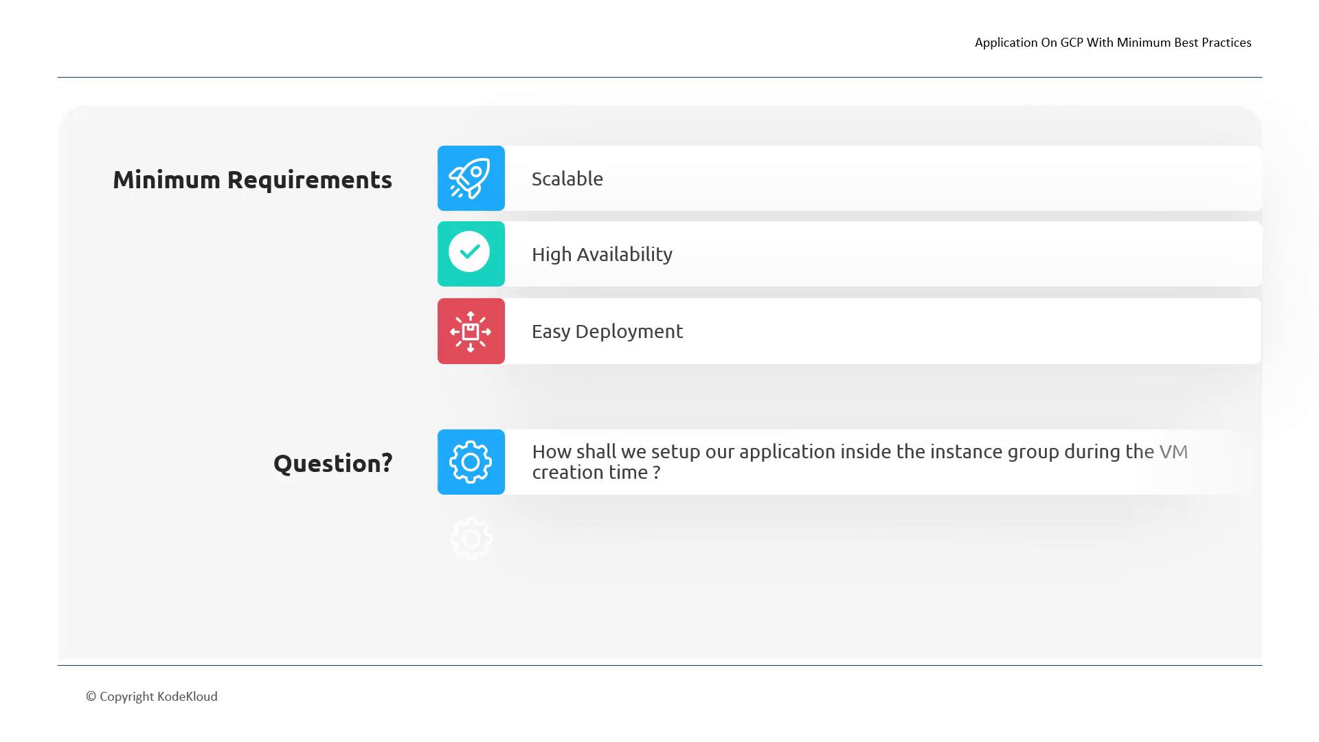 The image outlines minimum requirements for an application on GCP, including scalability, high availability, and easy deployment, and poses a question about setting up an application during VM creation.