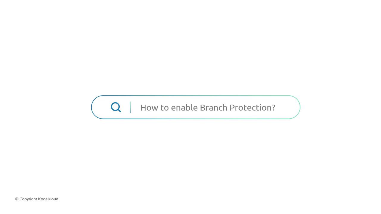 The image shows a search bar with the query "How to enable Branch Protection?" and a copyright notice for KodeKloud.