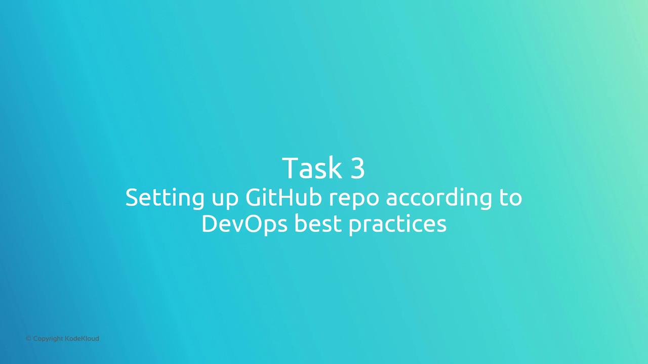 The image contains text on a blue gradient background that reads, "Task 3: Setting up GitHub repo according to DevOps best practices."