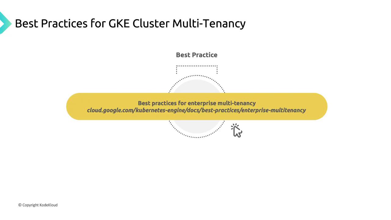 The image is a slide titled "Best Practices for GKE Cluster Multi-Tenancy," featuring a highlighted link to best practices for enterprise multi-tenancy on the Google Cloud website.
