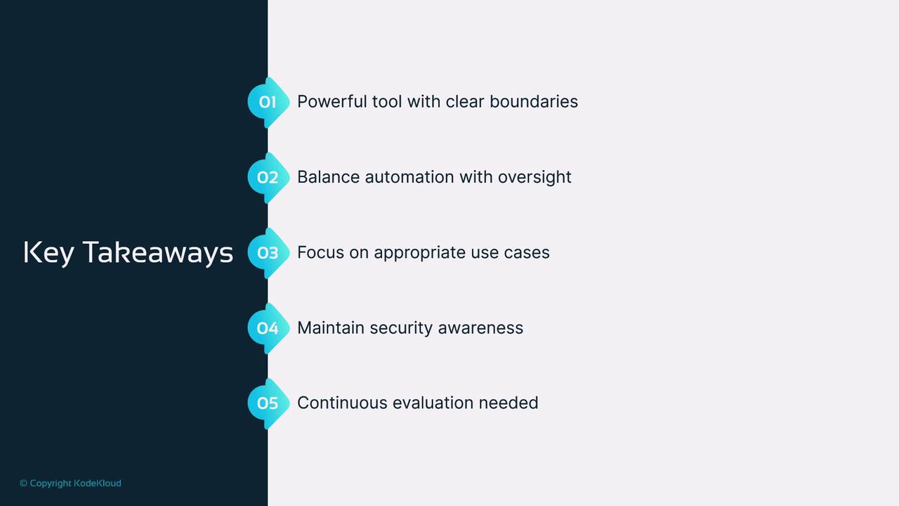 The image lists five key takeaways: using powerful tools with clear boundaries, balancing automation with oversight, focusing on appropriate use cases, maintaining security awareness, and the need for continuous evaluation.