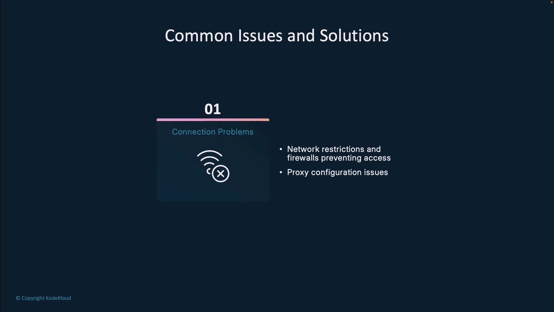 The image outlines common issues and solutions related to connection problems, including network restrictions, firewalls, and proxy configuration issues.