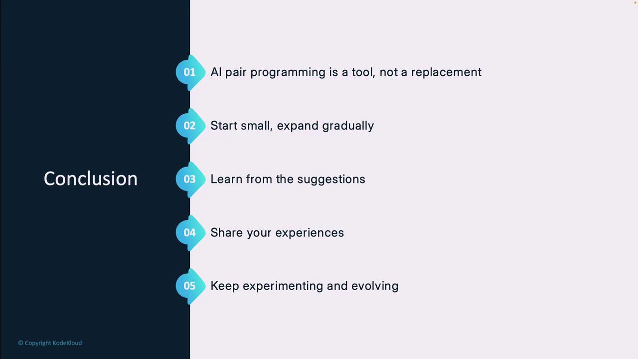 The image is a conclusion slide listing five points about AI pair programming, emphasizing it as a tool, starting small, learning, sharing experiences, and evolving.