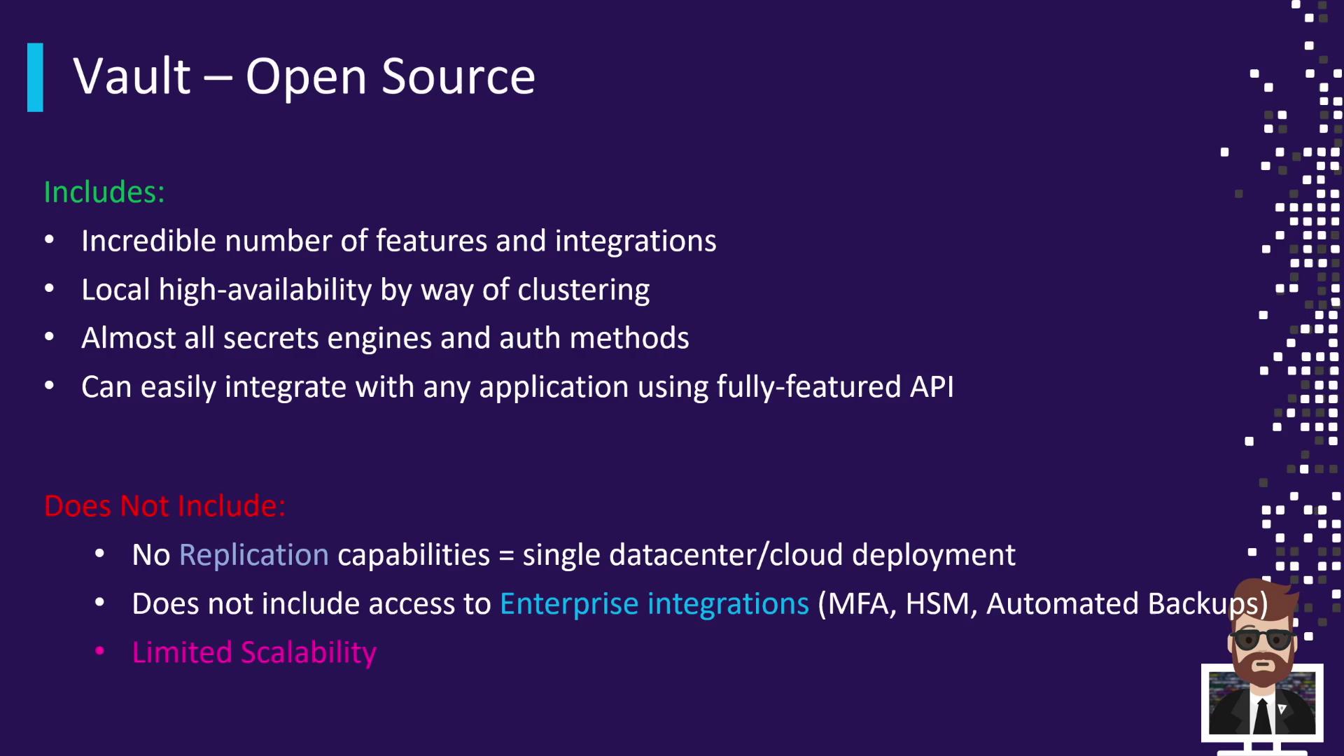 The image is a slide about "Vault – Open Source," highlighting its features and integrations, such as high availability and API integration, and noting limitations like no replication capabilities and limited scalability.