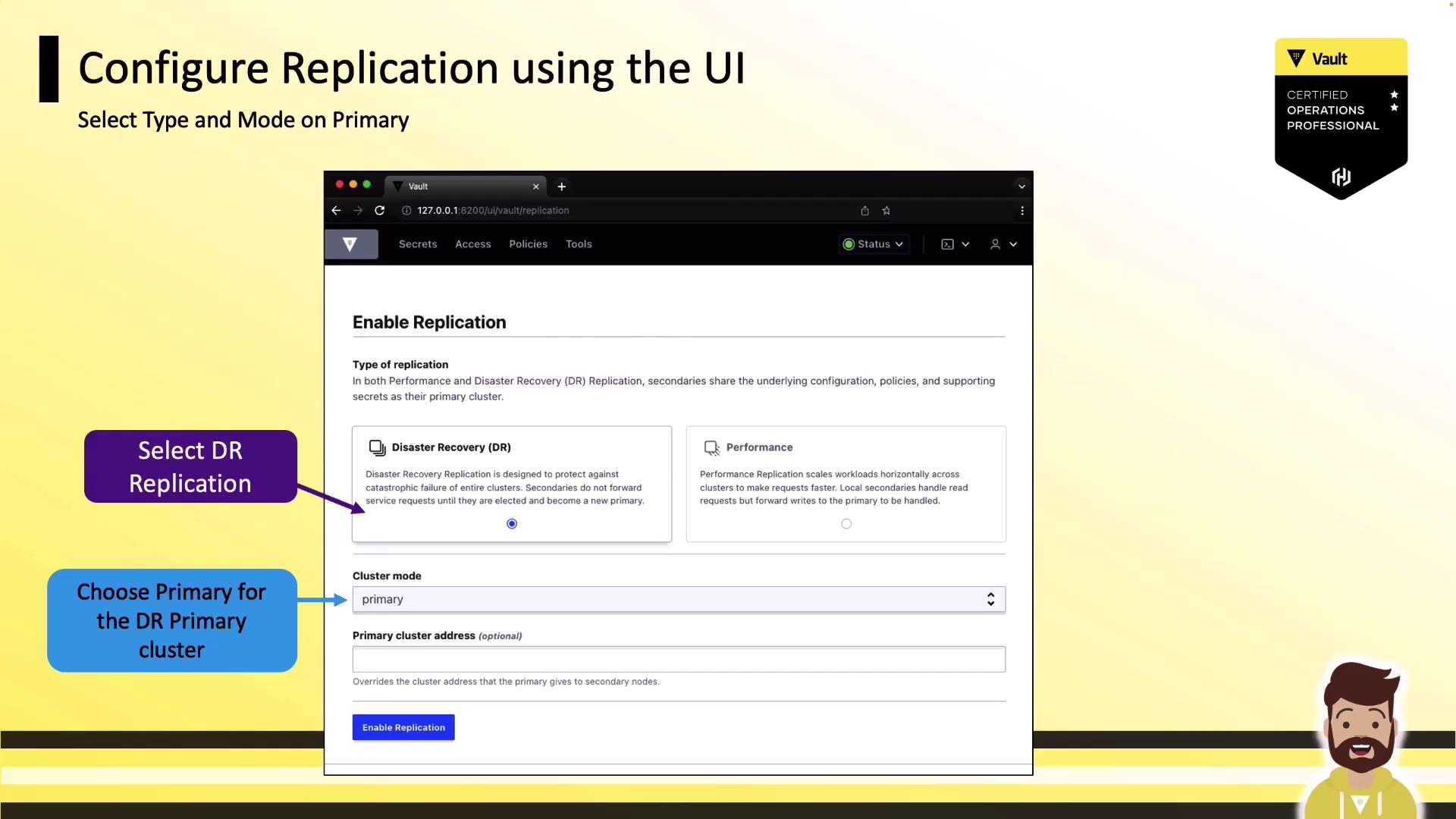 The image is a screenshot of a user interface for configuring replication, specifically selecting Disaster Recovery (DR) replication and setting the cluster mode to primary. It includes instructional text and graphics to guide the user.