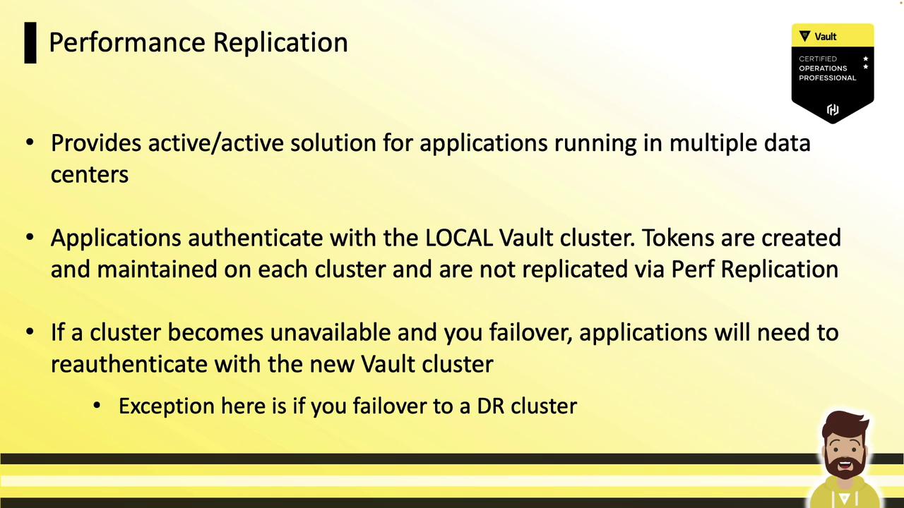 The image is a slide about "Performance Replication," explaining an active/active solution for applications in multiple data centers, with details on authentication and failover processes. It includes a Vault certification badge.