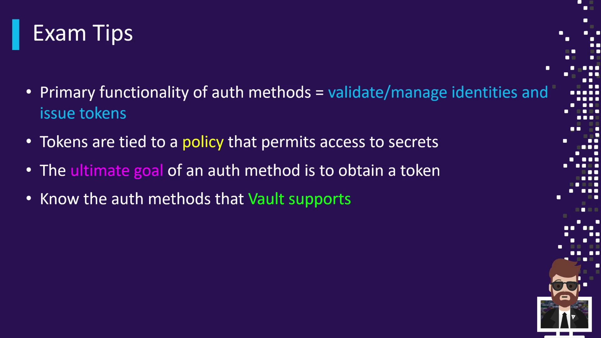 The image provides exam tips related to authentication methods, focusing on validating identities, issuing tokens, and understanding policies and Vault support. It includes colorful text highlights and a cartoon character in the corner.