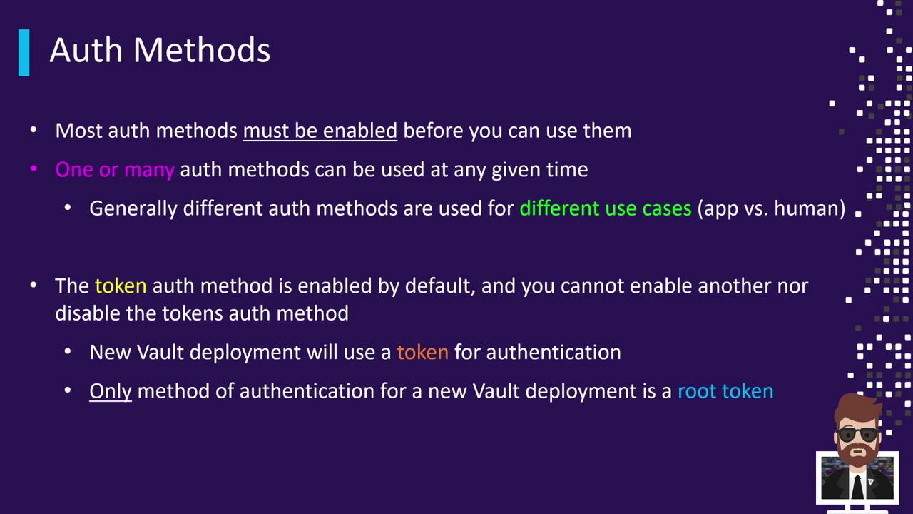 The image is a slide titled "Auth Methods," explaining the requirements and default settings for authentication methods, including the use of tokens in new Vault deployments.