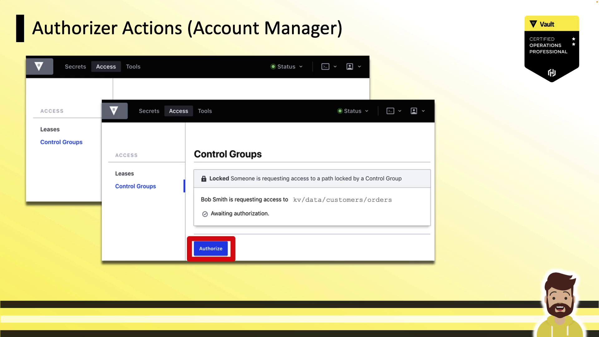 The image shows a software interface for an account manager, highlighting a request for access authorization to a specific data path. It includes a button labeled "Authorize" and a certification badge for a Vault Certified Operations Professional.
