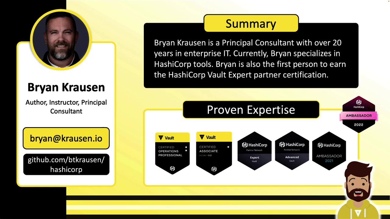 Bryan Krausen – Principal Consultant and Vault expert