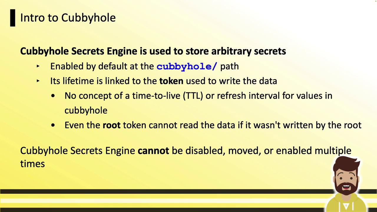 The image is an introduction slide about the Cubbyhole Secrets Engine, explaining its default settings, token linkage, and restrictions on disabling or moving it.