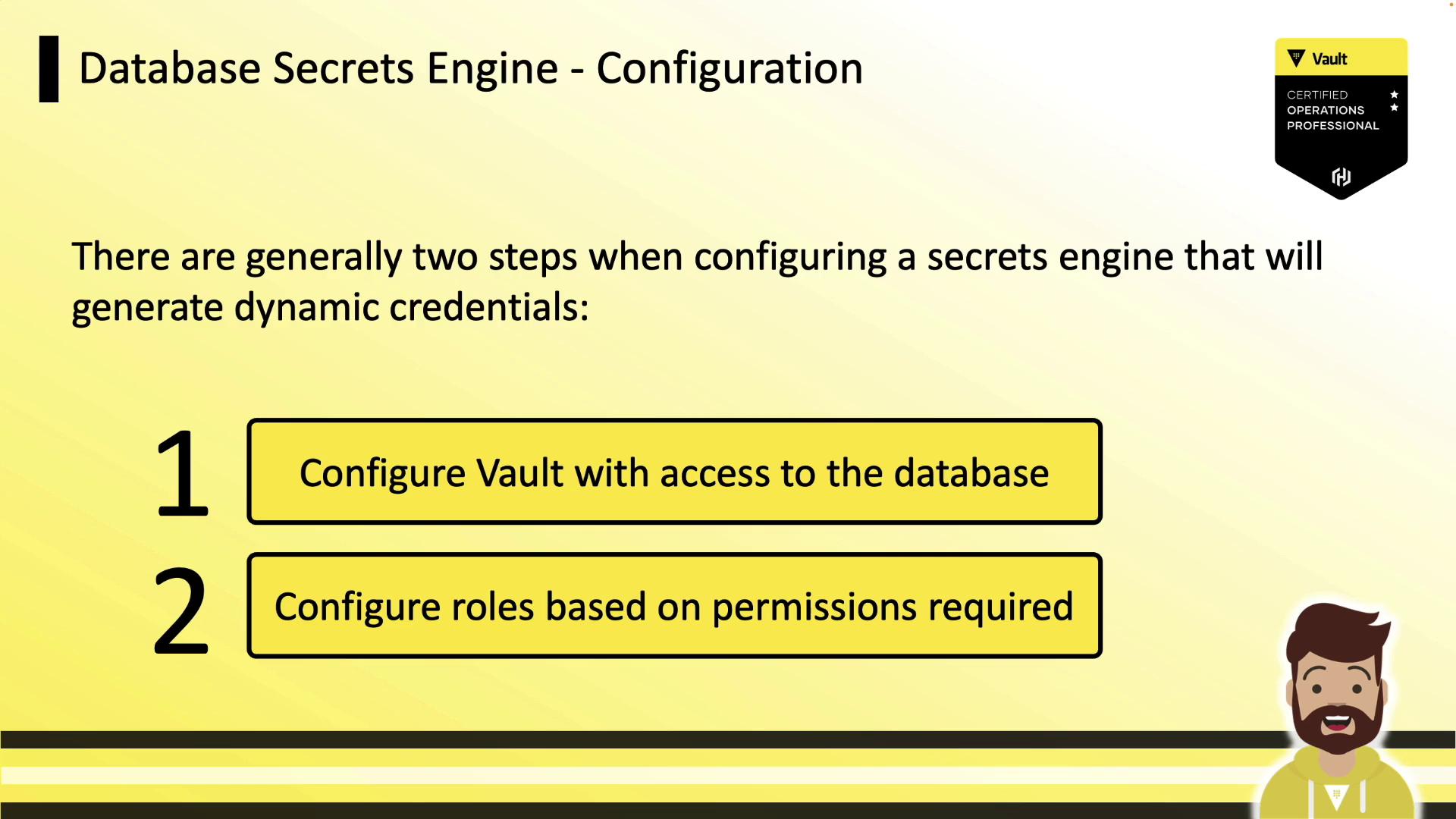 The image outlines two steps for configuring a database secrets engine: configuring Vault with database access and configuring roles based on required permissions. It includes a Vault certification badge and a cartoon character.