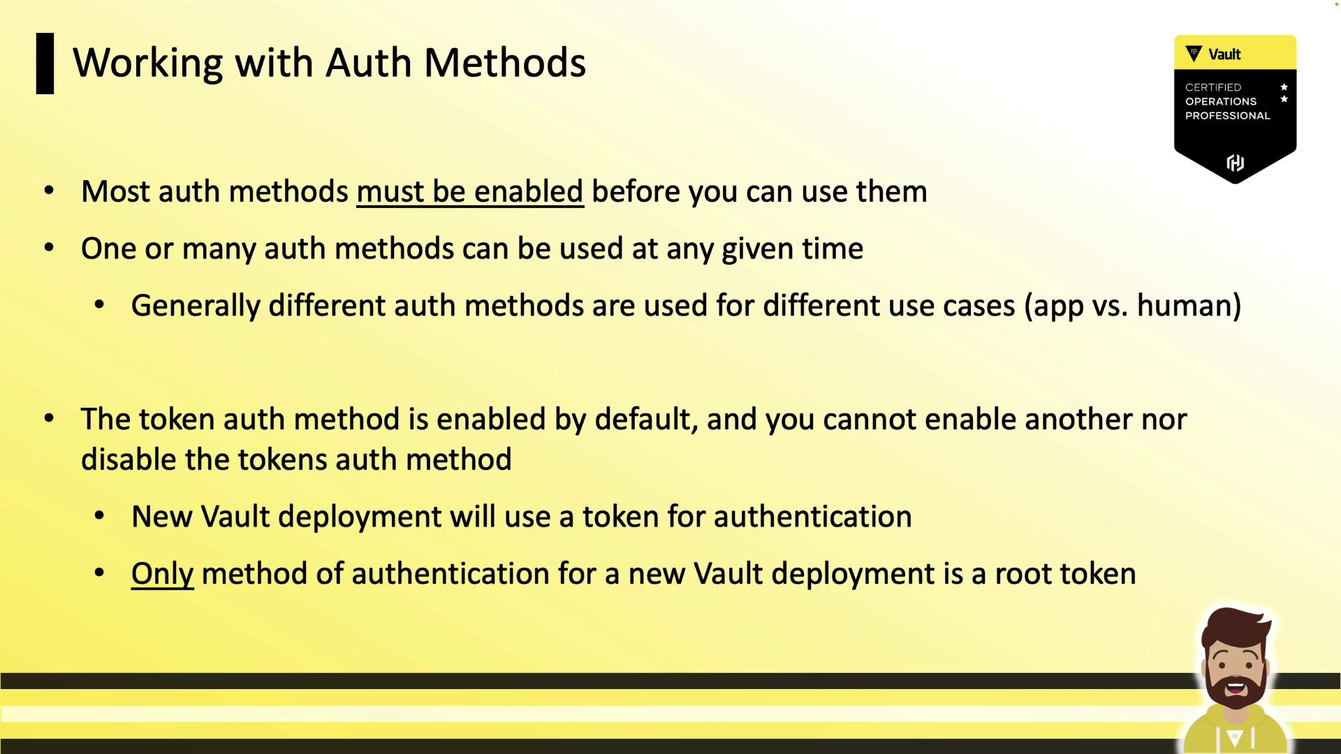 The image is a slide titled "Working with Auth Methods," explaining the requirements and default settings for authentication methods in Vault deployments. It includes bullet points about enabling auth methods, using multiple methods, and the default token auth method.