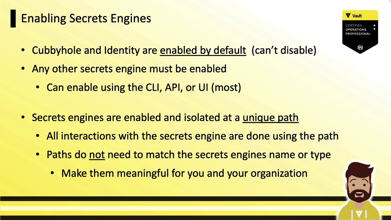 The image is a slide about enabling secrets engines, detailing default settings, enabling methods, and path configurations. It includes a Vault certification badge and a cartoon character illustration.