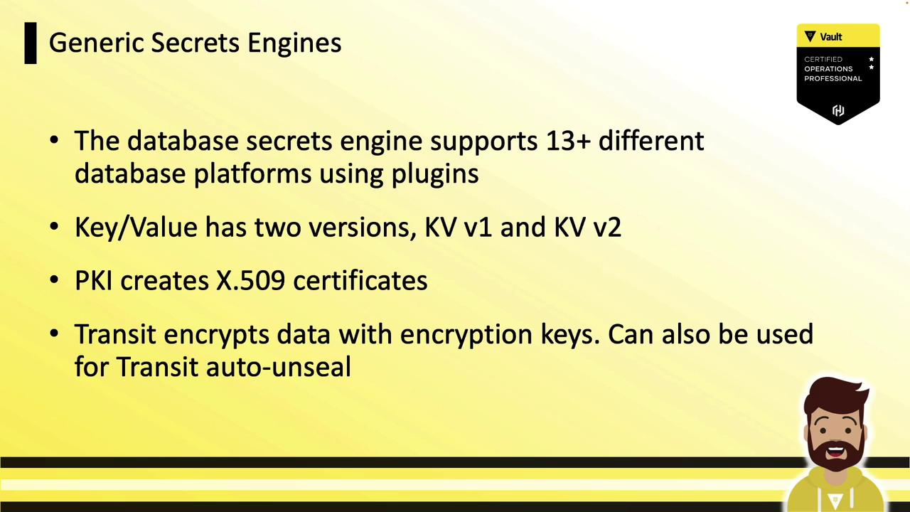 The image is a slide about "Generic Secrets Engines," detailing features like database support, Key/Value versions, PKI certificates, and data encryption with Transit. It includes a Vault certification badge and a cartoon character.