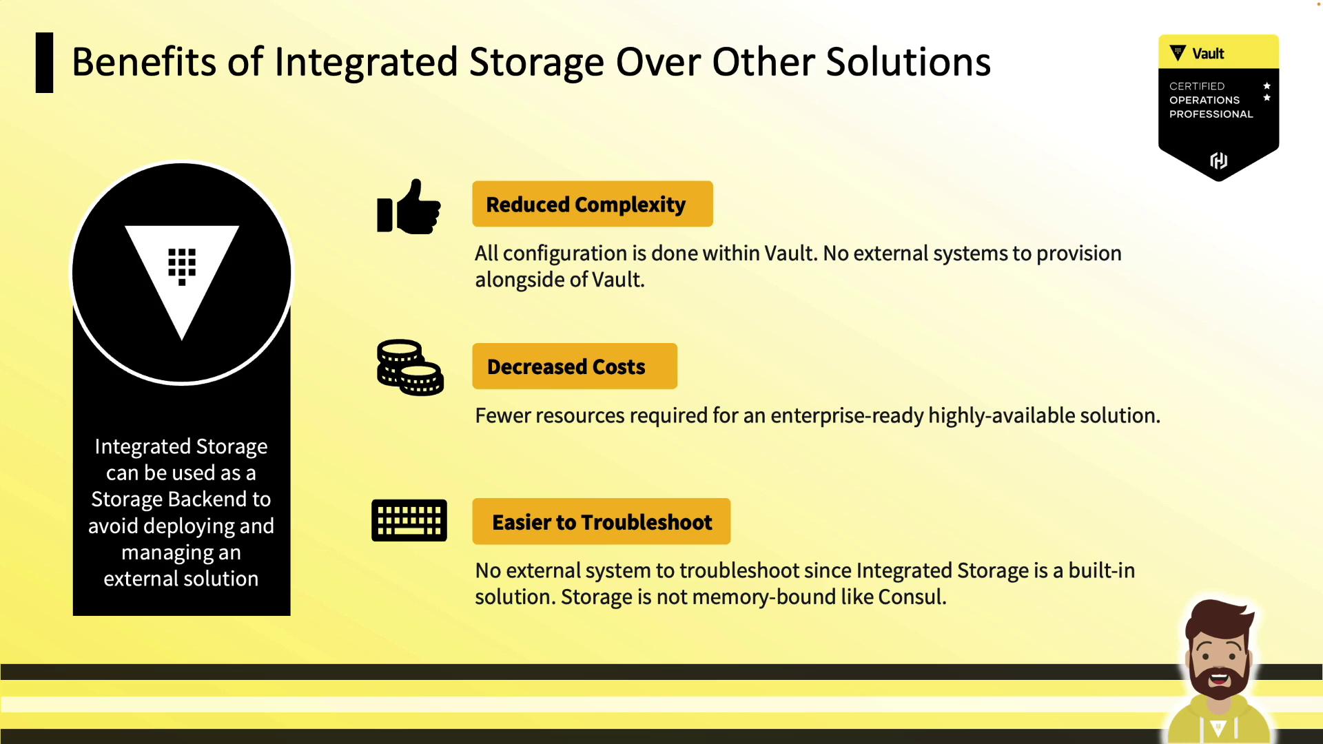 The image outlines the benefits of integrated storage over other solutions, highlighting reduced complexity, decreased costs, and easier troubleshooting. It includes icons and a character illustration, with a focus on Vault's integrated storage features.