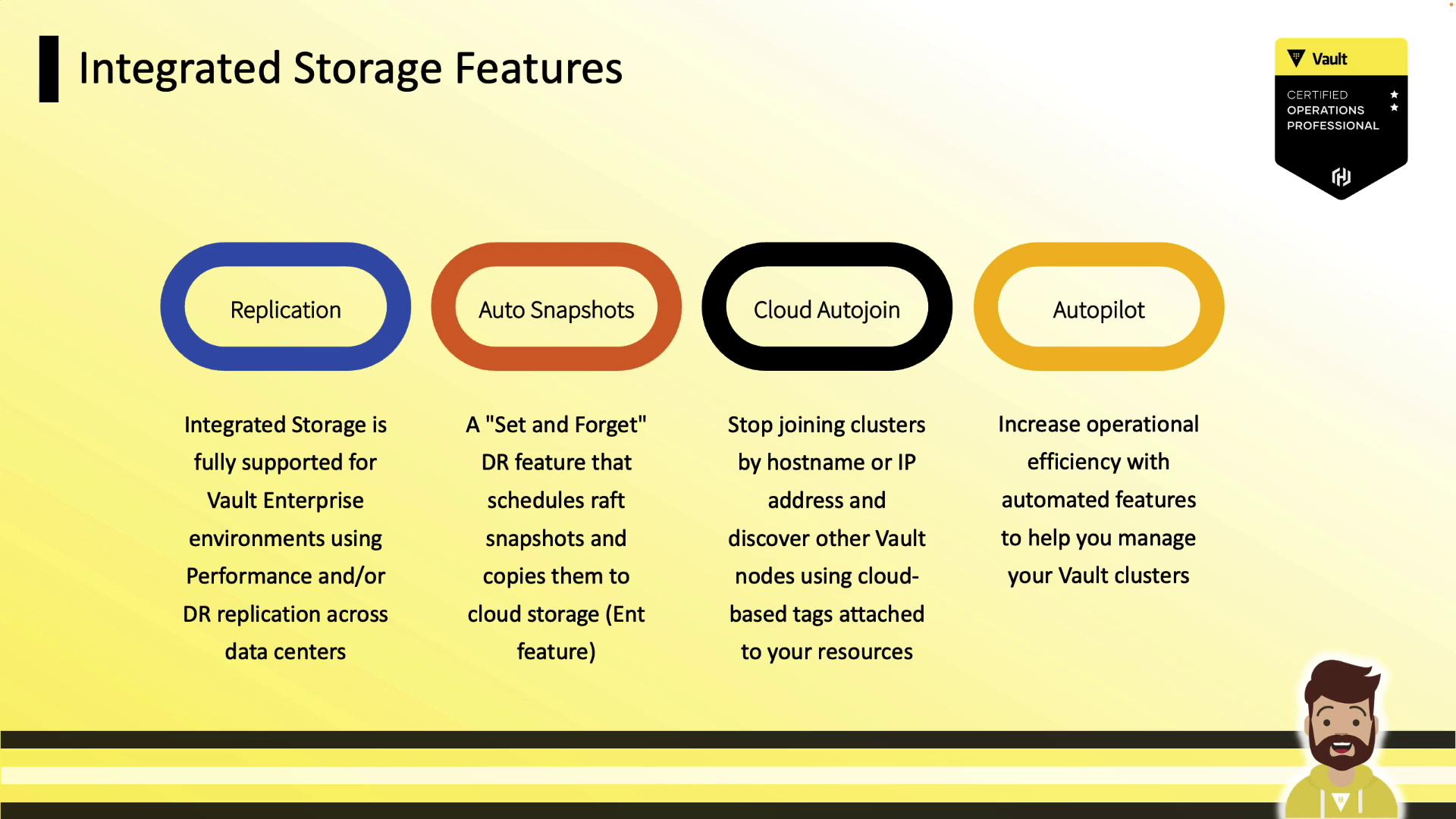 The image describes integrated storage features for Vault Enterprise, highlighting replication, auto snapshots, cloud autojoin, and autopilot functionalities. It includes a certification badge and a cartoon character at the bottom.