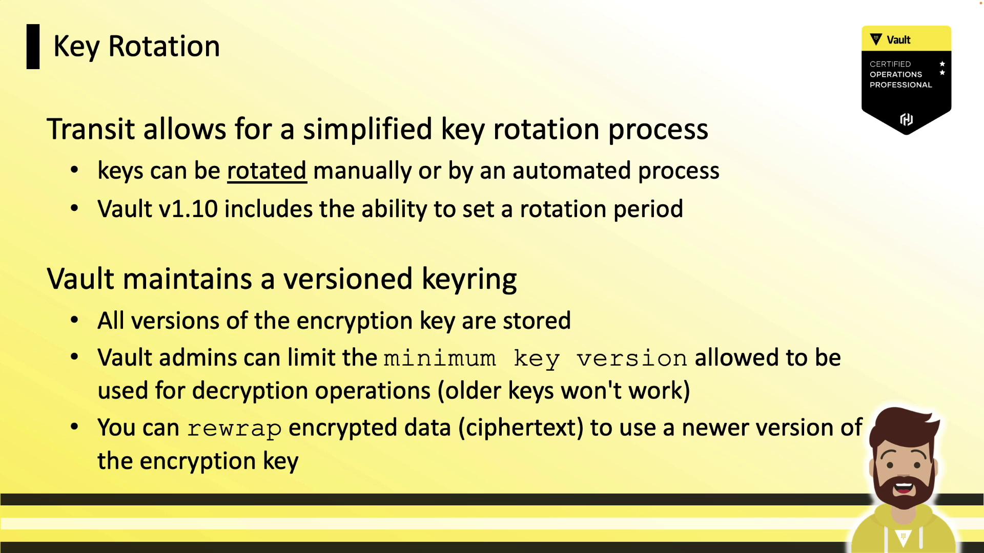 The image is a slide about key rotation in Vault, explaining the simplified process of rotating keys manually or automatically, and maintaining a versioned keyring for encryption keys. It includes details about setting rotation periods and limiting key versions for decryption.