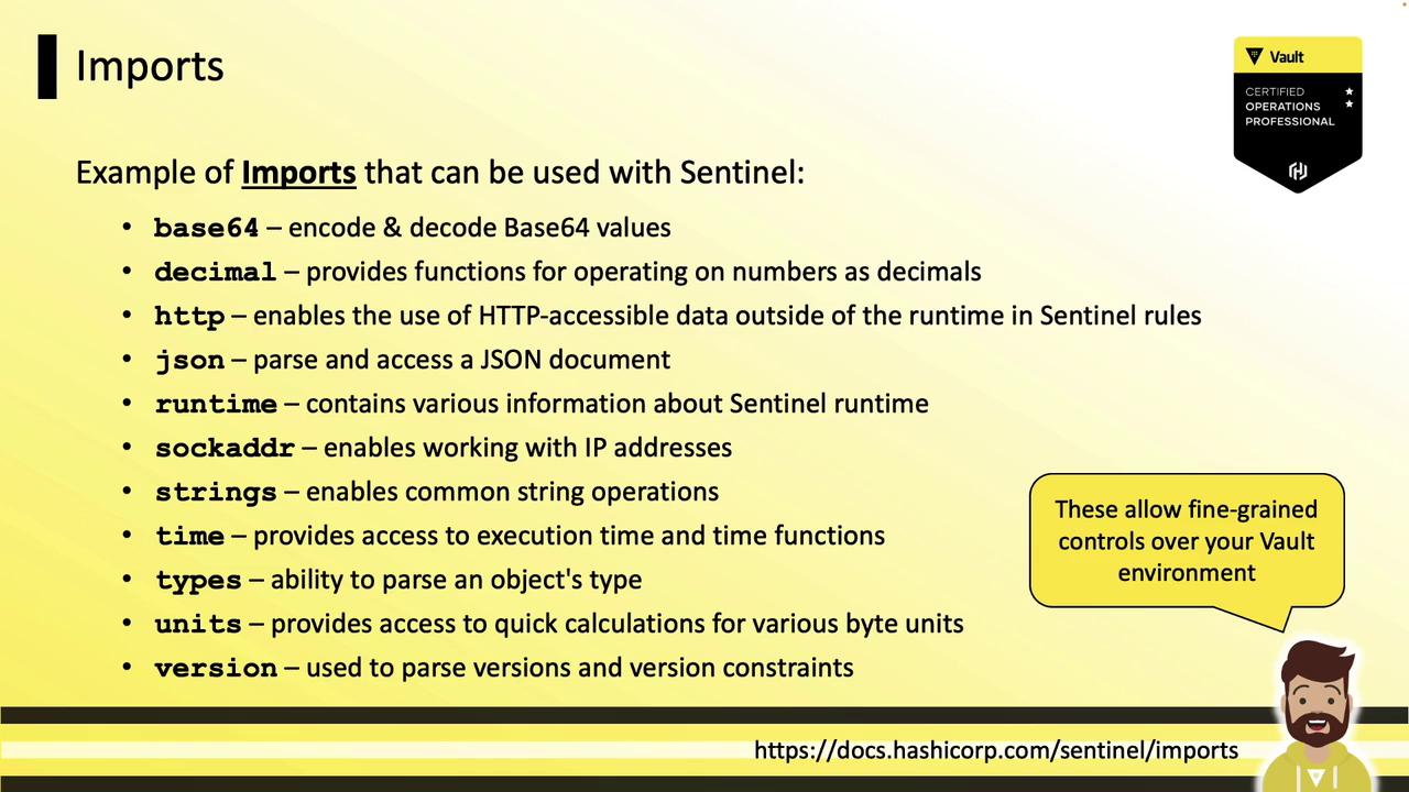 The image lists examples of imports that can be used with Sentinel, such as base64, decimal, http, json, and others, each with a brief description of their functions. It also includes a note about fine-grained controls over a Vault environment.