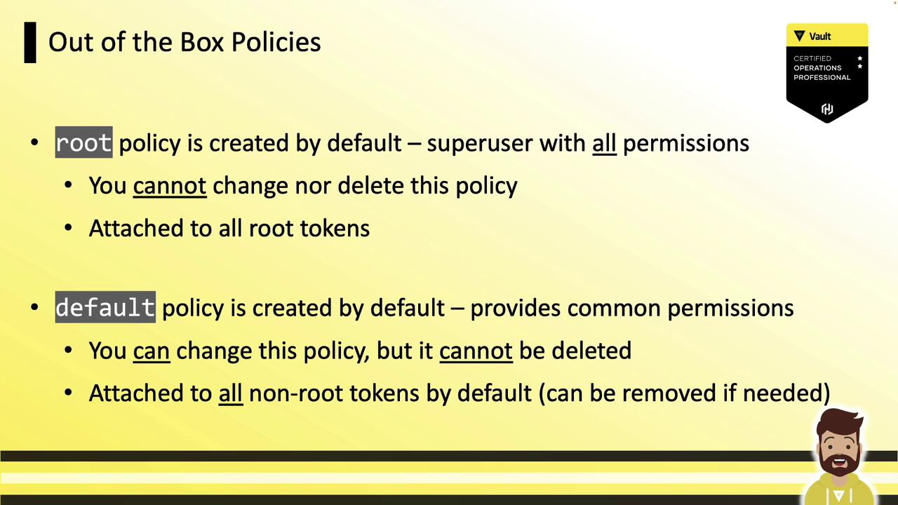 The image describes "Out of the Box Policies" for a system, detailing the default "root" and "default" policies, their permissions, and their attachment to tokens. It also features a Vault certification badge.