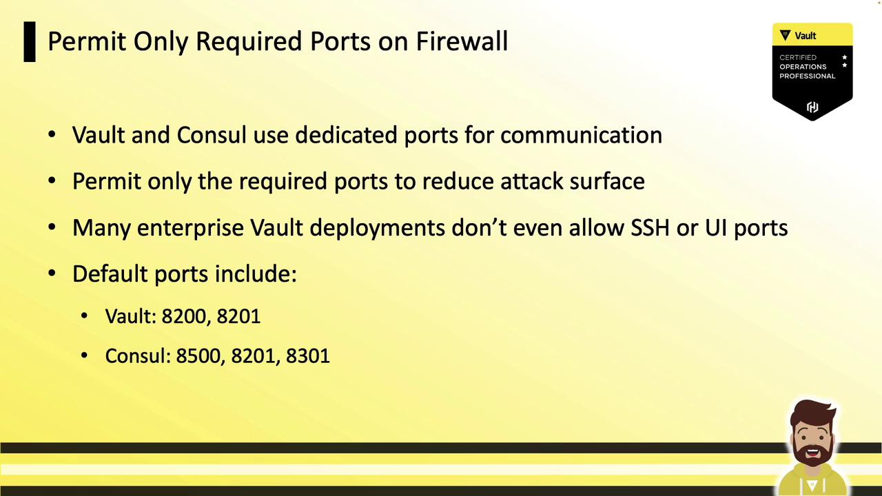The image is a slide discussing firewall port requirements for Vault and Consul, emphasizing the use of dedicated ports to reduce attack surfaces, with specific default ports listed for each.