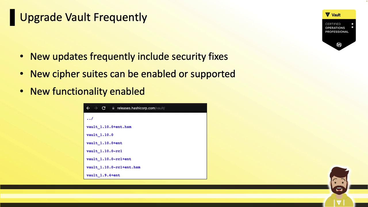 The image is a slide about upgrading Vault frequently, highlighting benefits like security fixes, new cipher suites, and new functionality. It includes a screenshot of a webpage listing Vault versions and a certification badge.