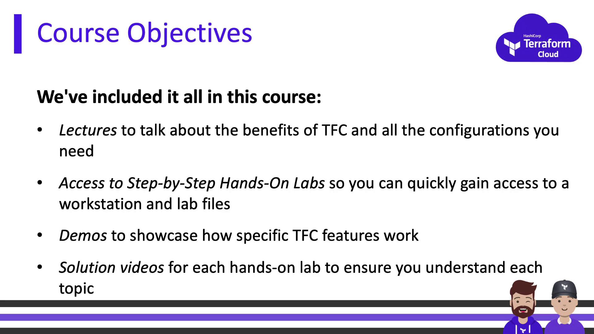 The image outlines the course objectives for a Terraform Cloud course, including lectures, hands-on labs, demos, and solution videos. It features a Terraform Cloud logo and cartoon characters at the bottom.