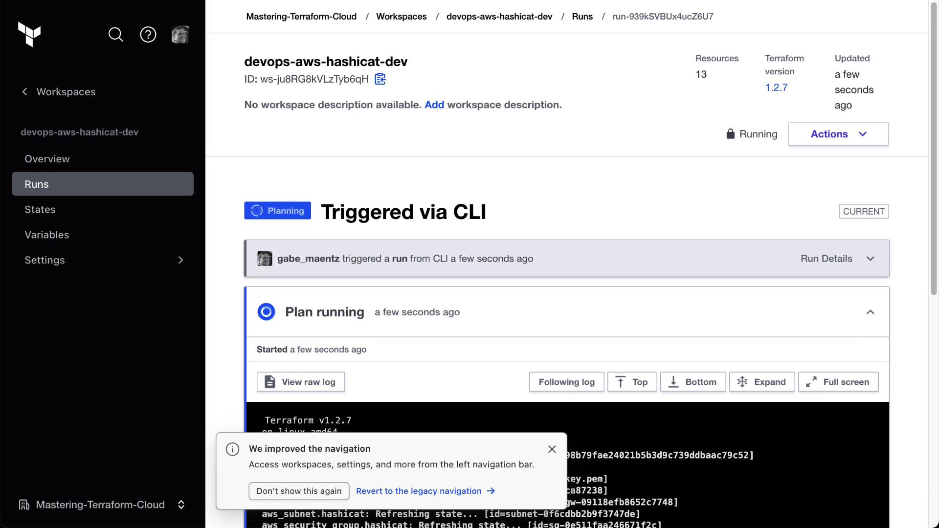 The image shows a Terraform Cloud interface with a workspace named "devops-aws-hashicat-dev" where a plan is running, triggered via CLI. It includes navigation options on the left and a notification about improved navigation.