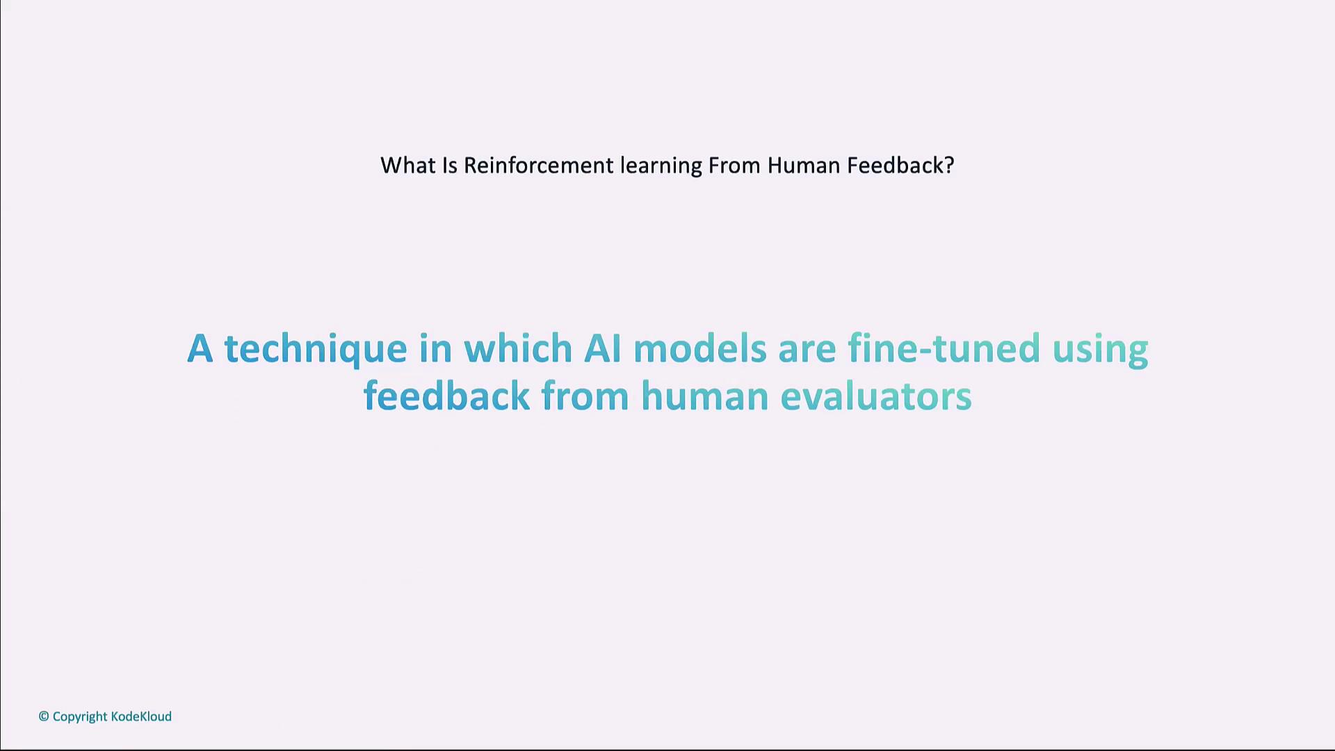 The image explains that reinforcement learning from human feedback is a technique where AI models are fine-tuned using feedback from human evaluators.
