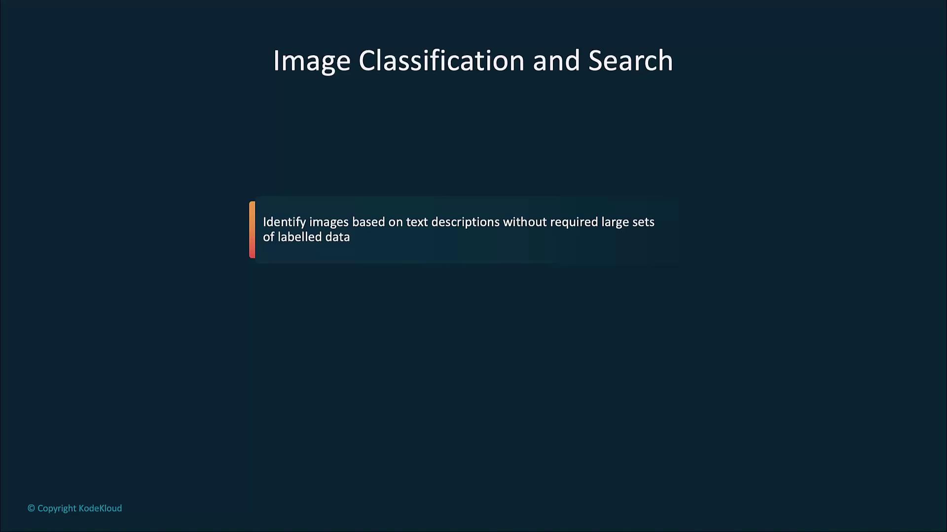 The image is a slide titled "Image Classification and Search," with a note about identifying images based on text descriptions without needing large sets of labeled data.