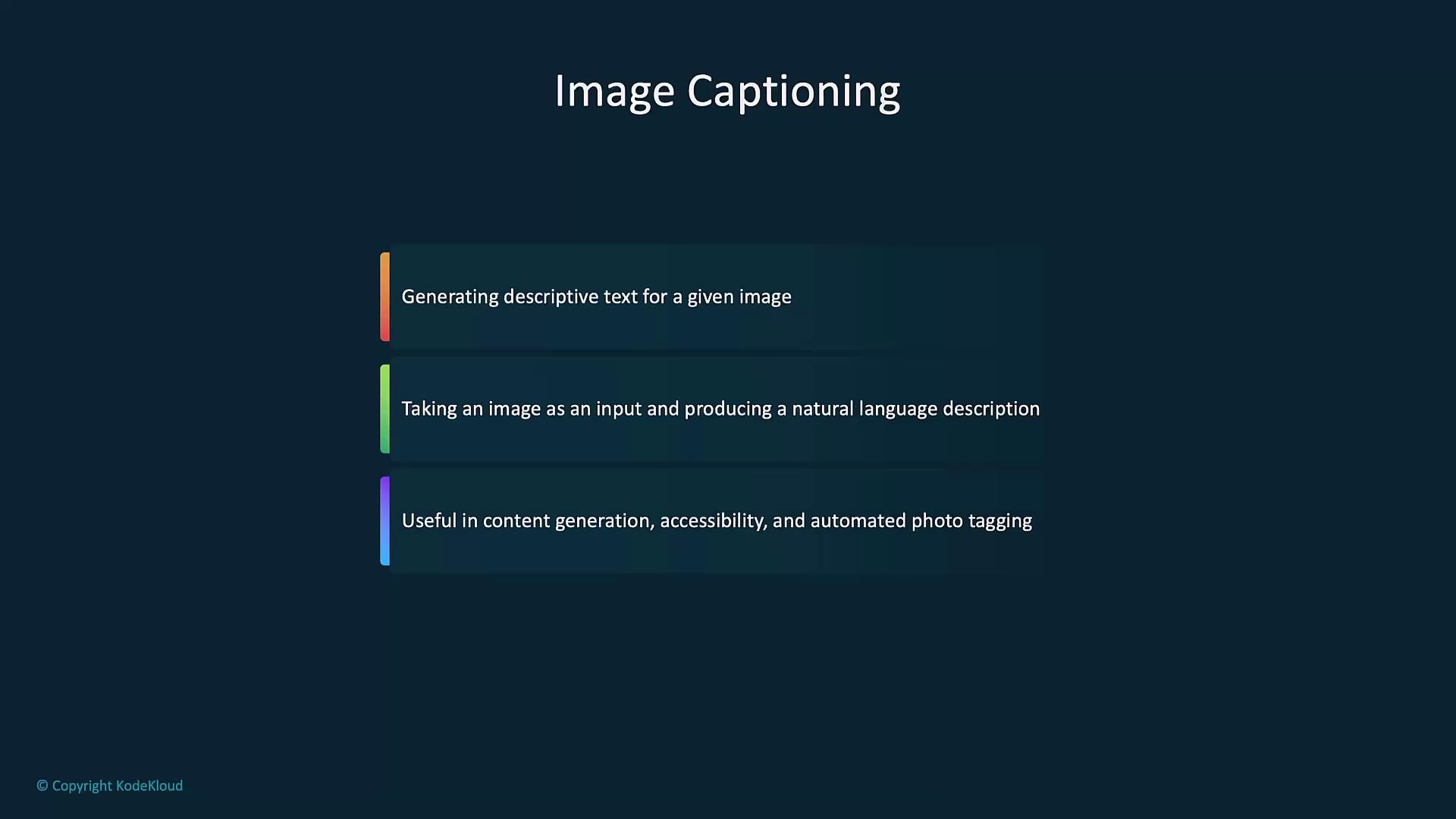 The image is a slide titled "Image Captioning," describing it as generating descriptive text for images, producing natural language descriptions, and being useful for content generation, accessibility, and automated photo tagging.