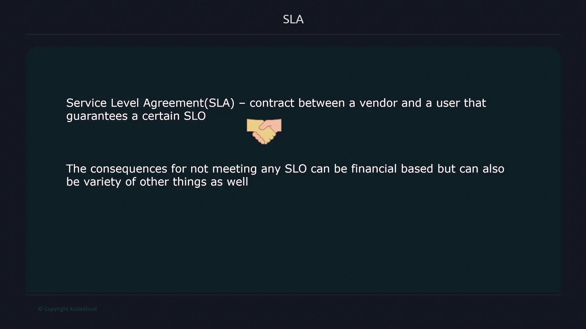 The image explains a Service Level Agreement (SLA) as a contract ensuring a Service Level Objective (SLO) between a vendor and user, with potential financial or other consequences for non-compliance.